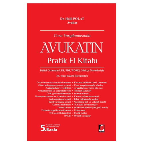 Ceza Yargılamasında Avukatın Pratik El Kitabı - Halil Polat