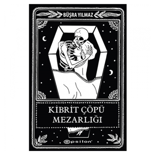 Kelepir Ürün İadesizdir - Kibrit Çöpü Mezarlığı - Büşra Yılmaz