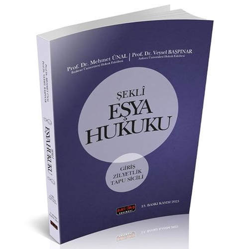 Kelepir Ürün İadesizdir - Şekli Eşya Hukuku - Mehmet Ünal, Veysel Başpınar