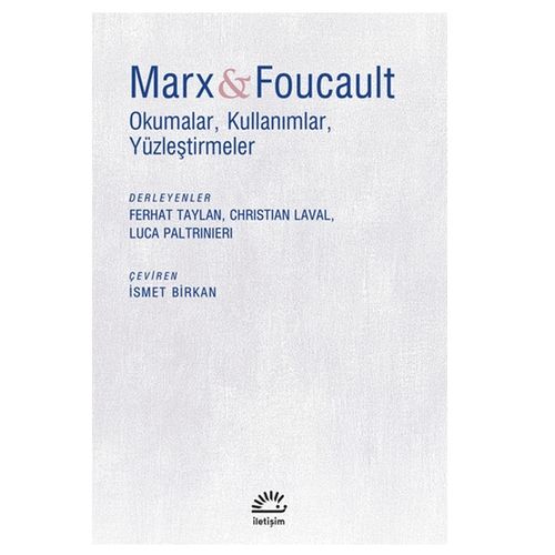 Marx ve Foucault - Ferhat Taylan, Christian Laval, Luca Paltrinieri