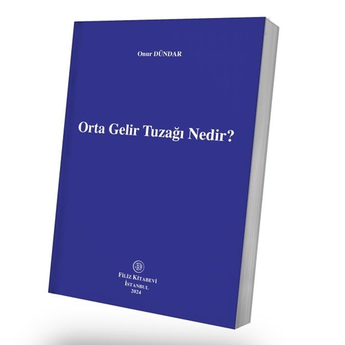 Orta Gelir Tuzağı Nedir - Onur Dündar