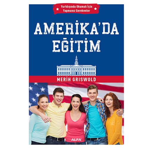 Amerika\'da Eğitim - Merih Griswold