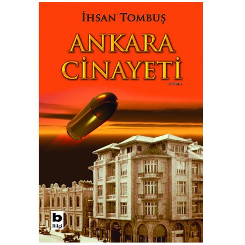 Ankara Cinayeti - İhsan Tombuş