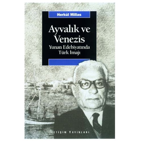 Ayvalık ve Venezis - Herkül Millas