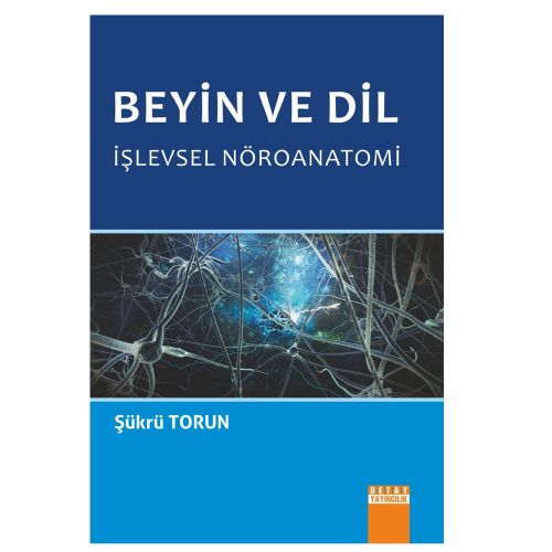 Beyin ve Dil İşlevsel Nöroanatomi - Şükrü Torun