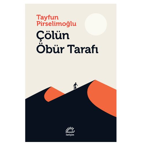 Çölün Öbür Tarafı - Tayfun Pirselimoğlu