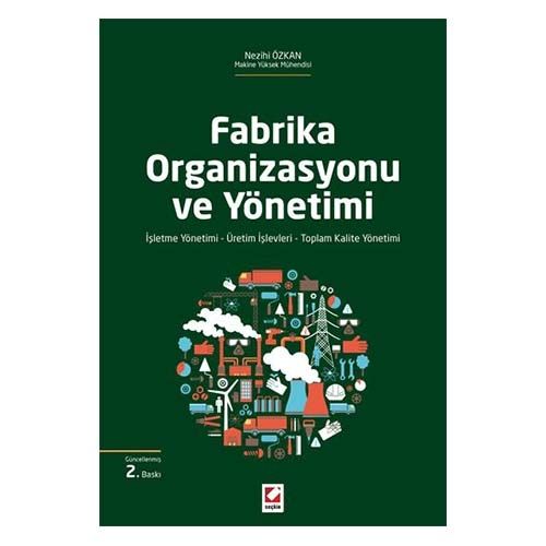 Fabrika Organizasyonu ve Yönetimi - Nezihi Özkan