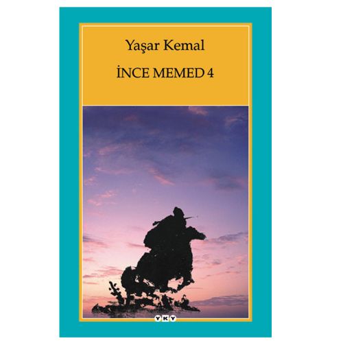 İnce Memed 4 - Yaşar Kemal