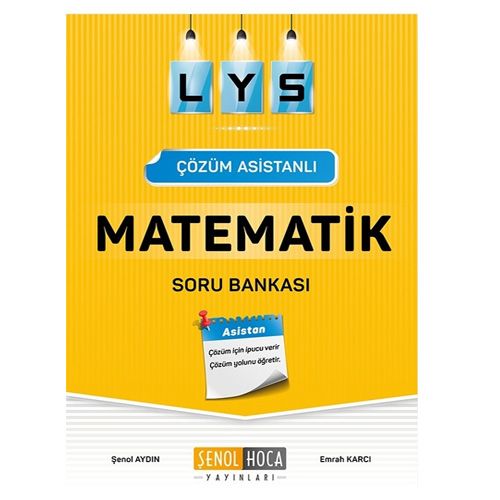 LYS Çözüm Asistanlı Matematik Soru Bankası Şenol Hoca Yayınları