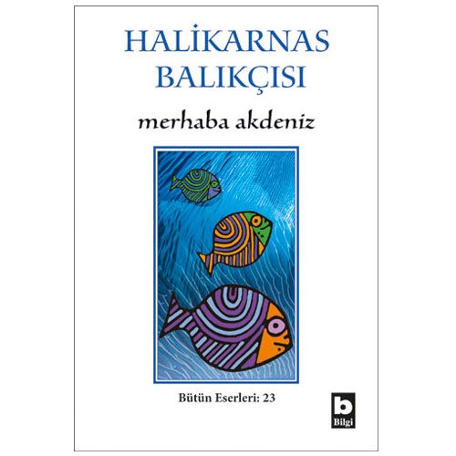 Merhaba Akdeniz - Halikarnas Balıkçısı