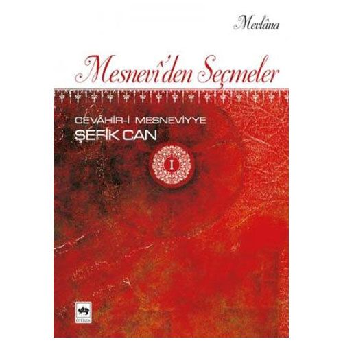 Mesnevi\'den Seçmeler Cevahir-i Mesneviyye - Mevlana Celaleddin Rumi