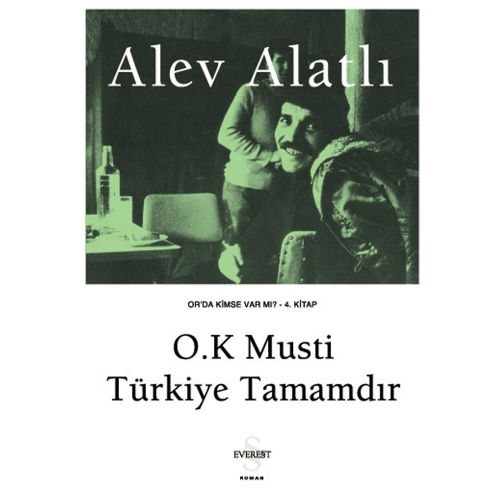 O.K Musti Türkiye Tamamdır - Alev Alatlı