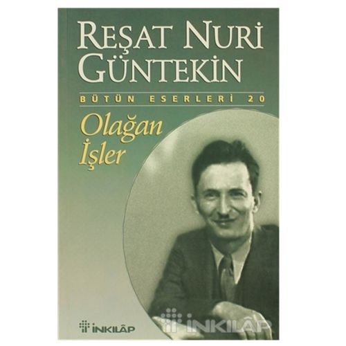 Olağan İşler - Reşat Nuri Güntekin