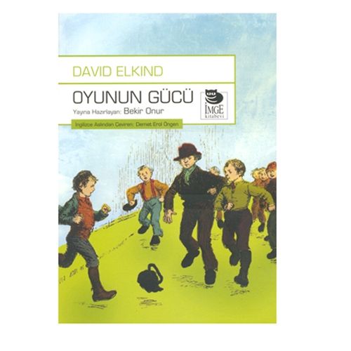 Oyunun Gücü - David Elkind