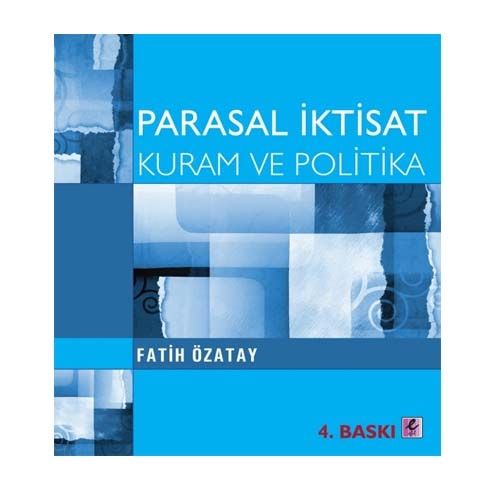 Parasal İktisat Kuram ve Politika - Fatih Özatay
