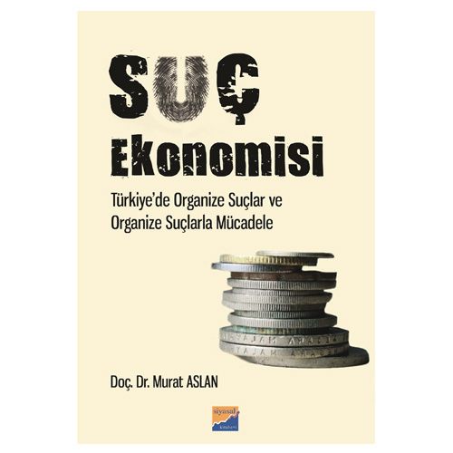 Suç Ekonomisi - Murat Aslan