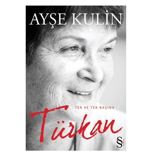 Türkan Tek ve Tek Başına - Ayşe Kulin