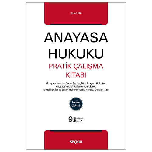 Anayasa Hukuku Pratik Çalışma Kitabı - Şeref İba