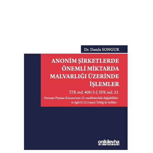 Anonim Şirketlerde Önemli Miktarda Malvarlığı Üzerinde İşlemler - Damla Songur