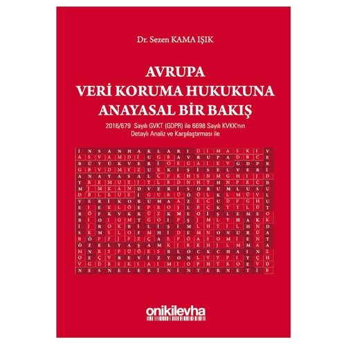 Avrupa Veri Koruma Hukukuna Anayasal Bir Bakış - Sezen Kama Işık