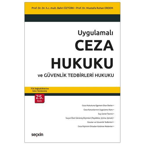 Ceza Hukuku ve Güvenlik Tedbirleri Hukuku - Bahri Öztürk, Mustafa Ruhan Erdem