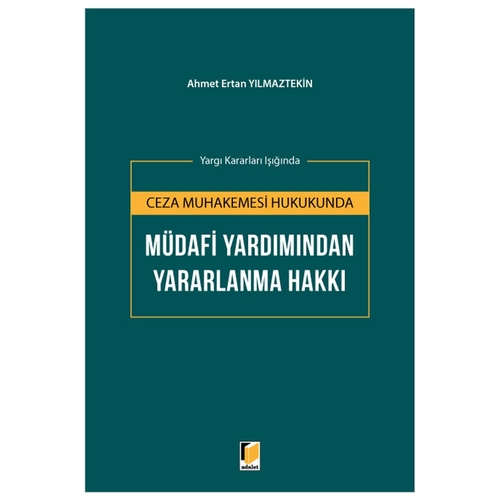 Müdafi Yardımından Yararlanma Hakkı - Ahmet Ertan Yılmaztekin