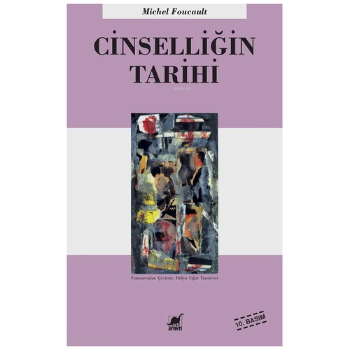 Cinselliğin Tarihi - Michel Foucault