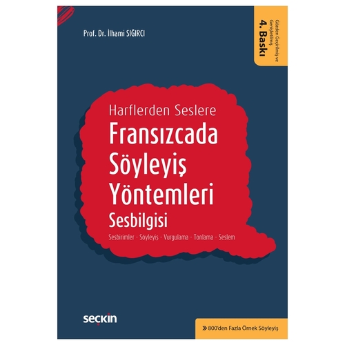 Fransızcada Söyleyiş Yöntemleri, Sesbilgisi - İlhami Sığırcı