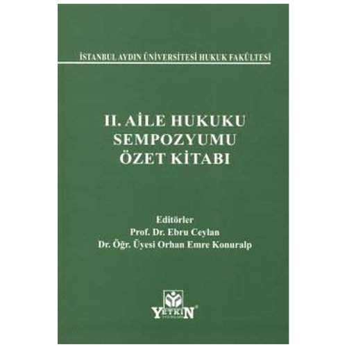 II. Aile Hukuk Sempozyumu Özet Kitabı - Ebru Ceylan