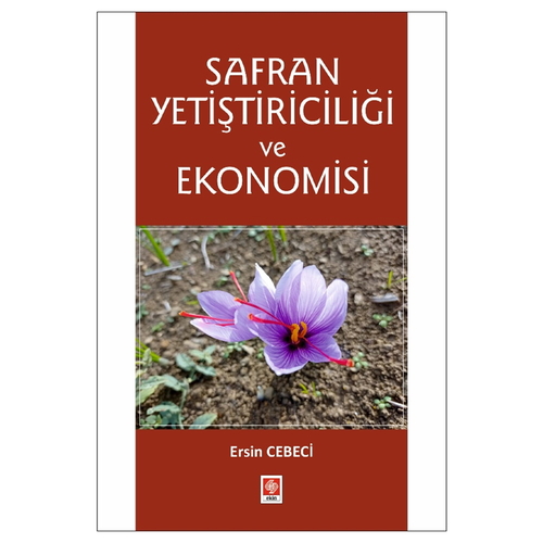 Safran Yetiştiriciliği ve Ekonomisi - Ersin Cebeci