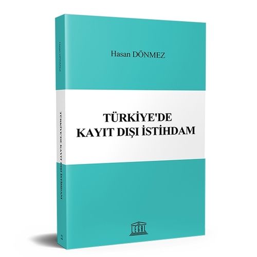 Türkiye\'de Kayıt Dışı İstihdam - Hasan Dönmez
