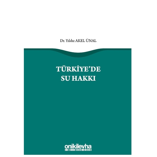 Türkiye\'de Su Hakkı - Yıldız Akel Ünal