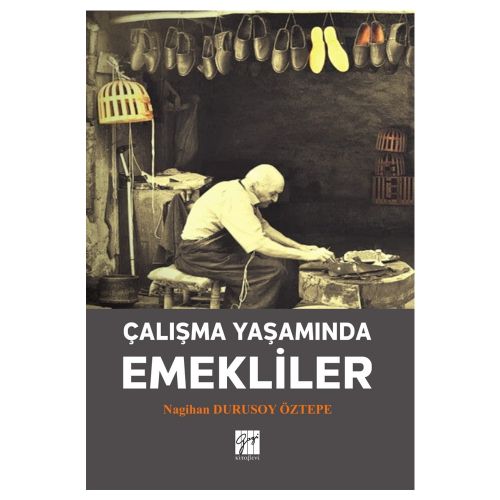Çalışma Yaşamında Emekliler - Nagihan Durusoy Öztepe