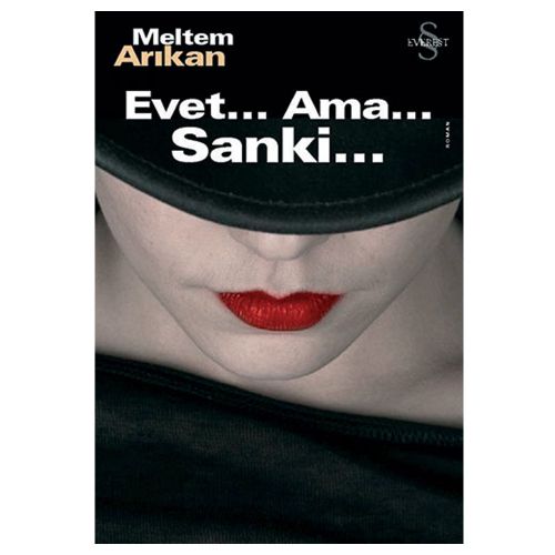 Evet...Ama...Sanki... - Meltem Arıkan