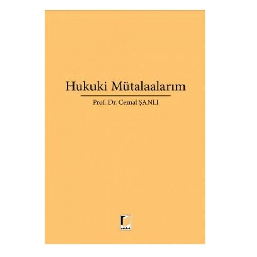 Hukuki Mütalaalarım - Cemal Şanlı