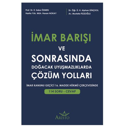 İmar Barışı - Mustafa Filizoğlu, Alphan Dinçkol, Hasan Nokay, Etem Saba Özmen