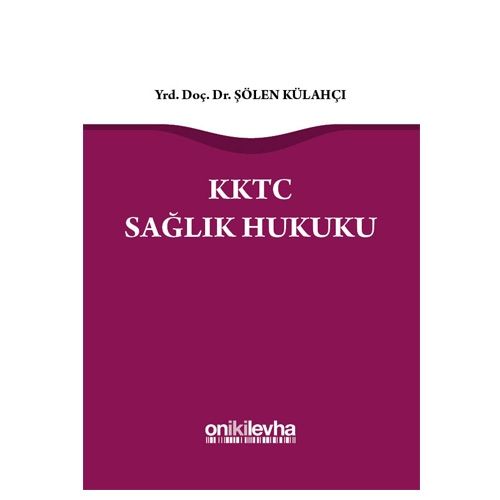 KKTC Sağlık Hukuku - Şölen Külahçı