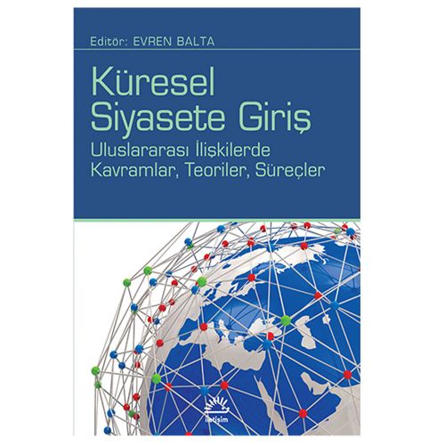 Küresel Siyasete Giriş - Evren Balta