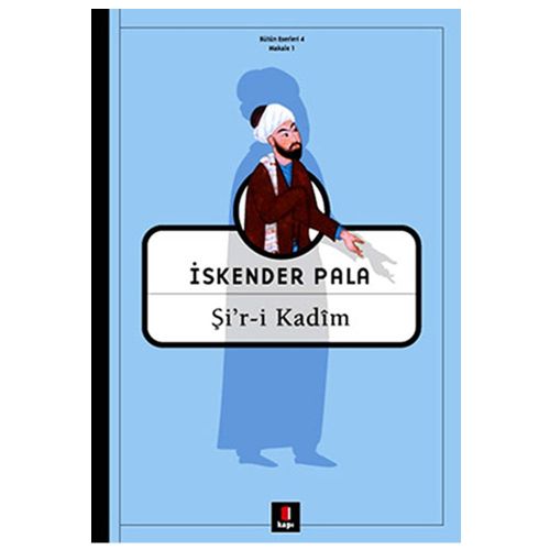 Şir-i Kadim - İskender Pala