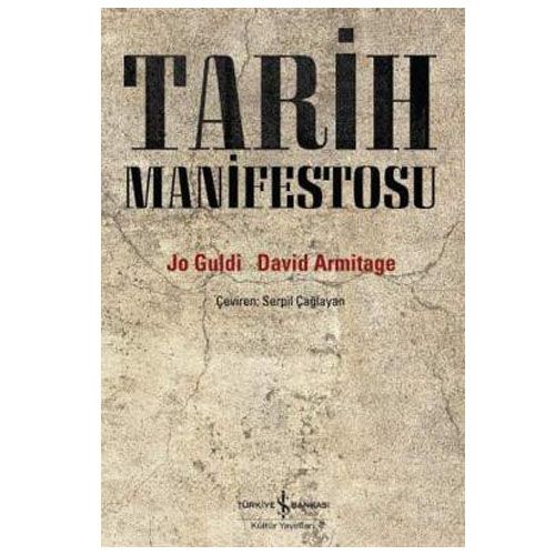Tarih Manifestosu - Jo Guldi, David Armitage