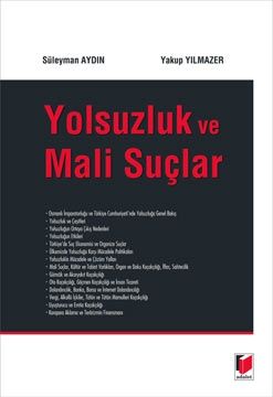 Yolsuzluk ve Mali Suçlar - Süleyman Aydın, Yakup Yılmazer