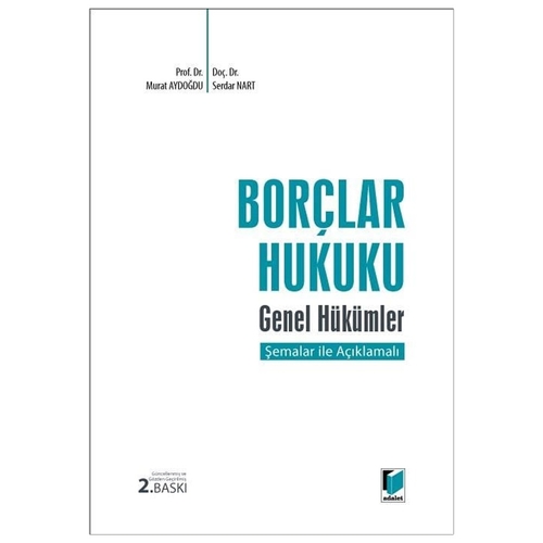 Borçlar Hukuku Genel Hükümler - Murat Aydoğdu, Serdar Nart