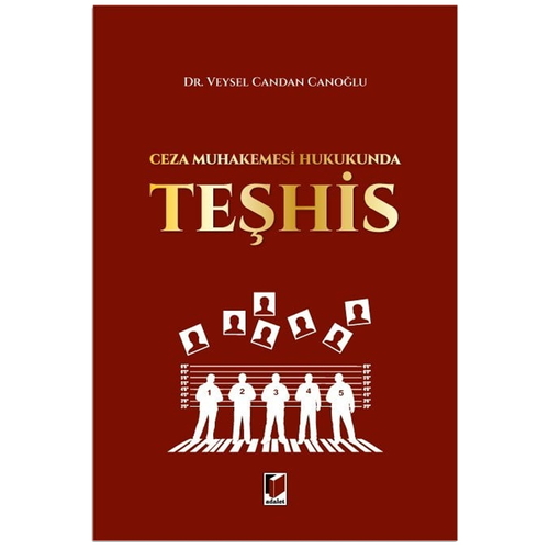 Ceza Muhakemesi Hukukunda Teşhis - Veysel Candan Canoğlu