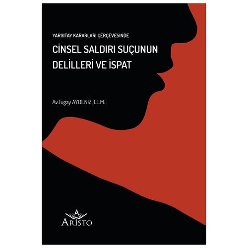 Cinsel Saldırı Suçunun Delilleri ve İspat - Tugay Aydeniz