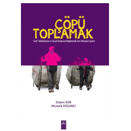 Çöpü Toplamak - Didem Gür, Mustafa Koçancı