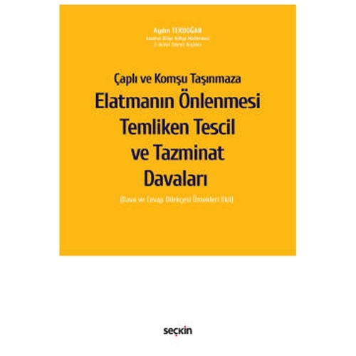 Elatmanın Önlenmesi Temliken Tescil ve Tazminat Davaları - Aydın Tekdoğan