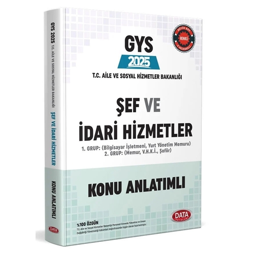 GYS T.C. Aile ve Sosyal Hizmetler Bakanlığı Şef ve İdari Hizmetler Konu Anlatımı Data Yayınları 2025