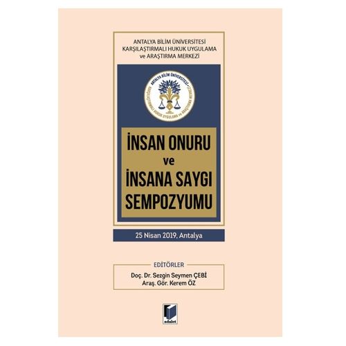 İnsan Onuru ve İnsana Saygı Sempozyumu 25 Nisan 2019 Antalya - Sezgin Seymen Çebi, Kerem Öz