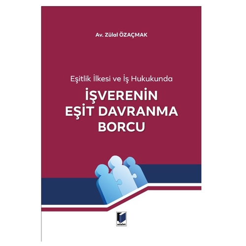 İşverenin Eşit Davranma Borcu - Zülal Özaçmak