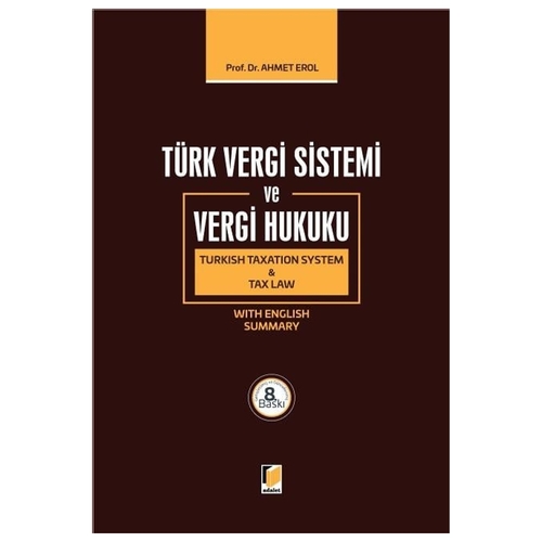 Türk Vergi Sistemi ve Vergi Hukuku - Ahmet Erol